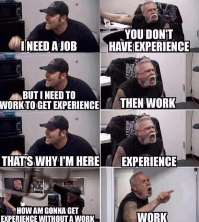 Two men arguing in a meme about needing work experience for a job, illustrating funny college memes.
