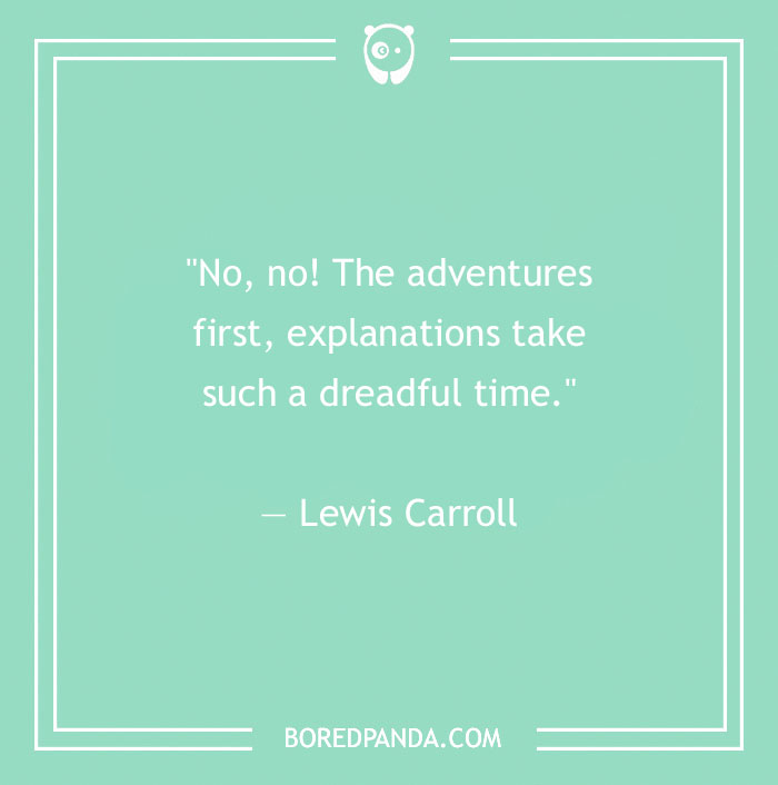 Lewis Carroll quote about adventure - 27