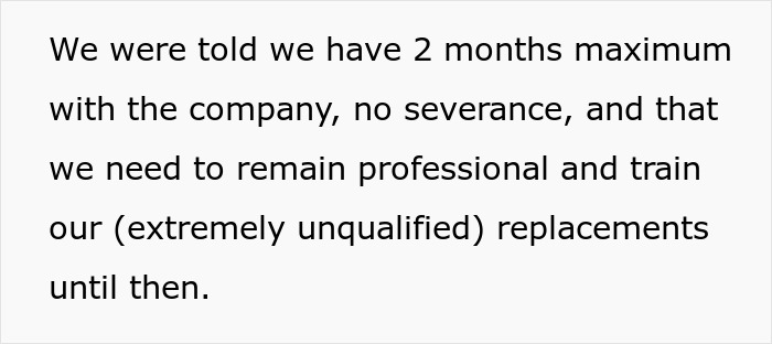 Company Will Lay Off This Person, Asks Them To &ldquo;Remain Professional&rdquo; And Train The Replacements