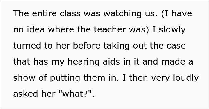 Woman Wonders If She&rsquo;s A Jerk For Using Her Hearing Aids To Make An Annoying Classmate Look Stupid