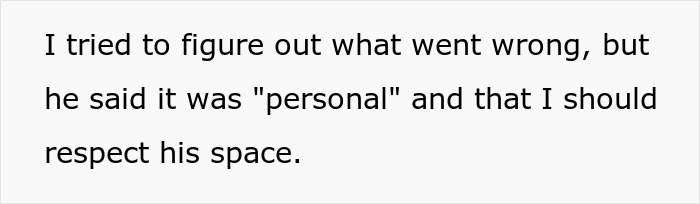 Text on white background stating a person tried to understand why her boyfriend broke up but was told it was personal.
