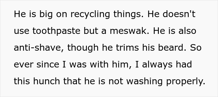Text about a man&rsquo;s unconventional hygiene practices, using meswak instead of toothpaste, and not shaving regularly.