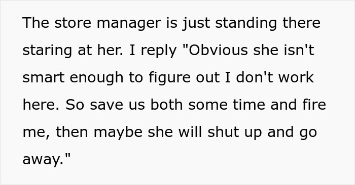 Karen Feels Humiliated Because A Customer Who She Mistook For An Employee Refused To Apologize