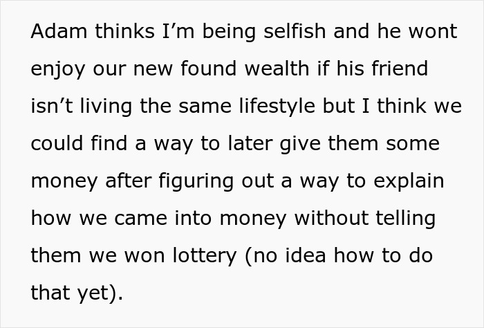 Woman Doesn't Want To Share Lottery Winnings With Husband's Friend, Gets Told To Stay Wary Woman Doesn't Want To Share Lottery Winnings With Husband's Friend, Gets Told To Stay Wary