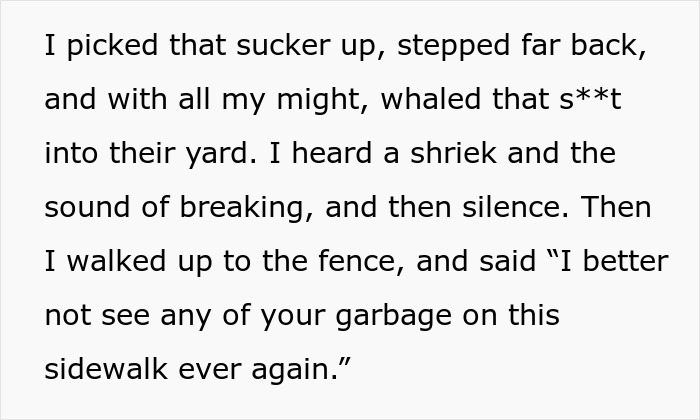 “I Won”: Woman Puts A Stop To Neighbor's Kids Trashing The Sidewalk By Beating Them At Their Game “I Won”: Woman Puts A Stop To Neighbor's Kids Trashing The Sidewalk By Beating Them At Their Game