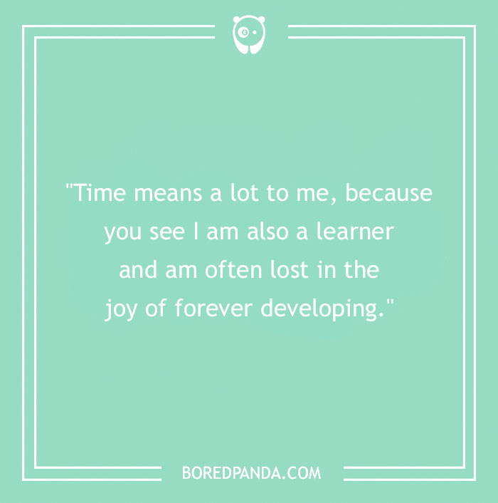 Bruce Lee quote about time on a green background, inspiring continual learning and personal development from Bruce Lee quotes. - 39