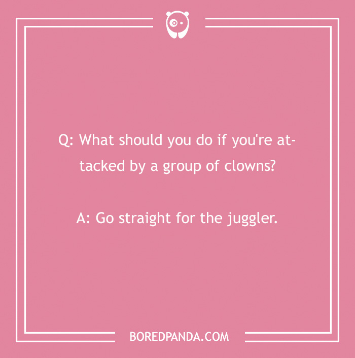A clean joke on a pink background about clowns, with punchline: "Go straight for the juggler."
