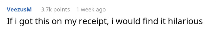 “If I Got This On My Receipt, I Would Find It Hilarious”: People Laugh At Message Left In Receipt “If I Got This On My Receipt, I Would Find It Hilarious”: People Laugh At Message Left In Receipt