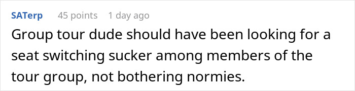 Plane Passenger Is Shut Down By Woman Who Wouldn’t Switch Seats With Him On An 11-Hour Flight Plane Passenger Is Shut Down By Woman Who Wouldn’t Switch Seats With Him On An 11-Hour Flight