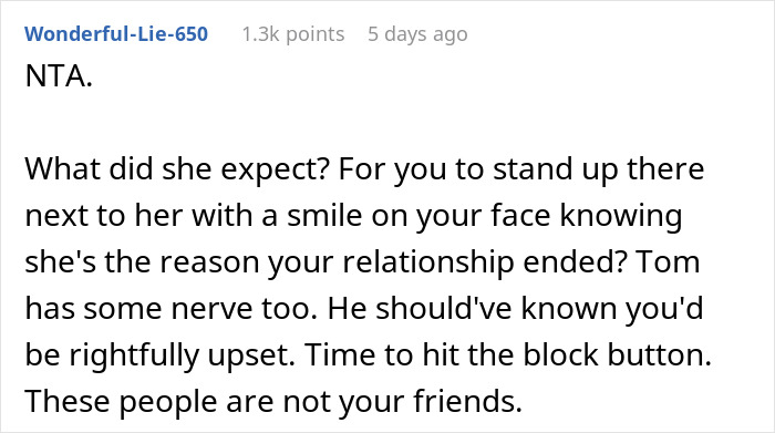 Comment discussing maid of honor finding out why her boyfriend broke up and walking out of best friend's wedding.