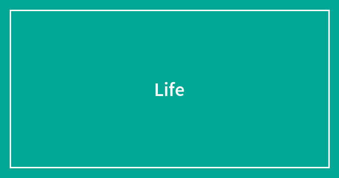 Life