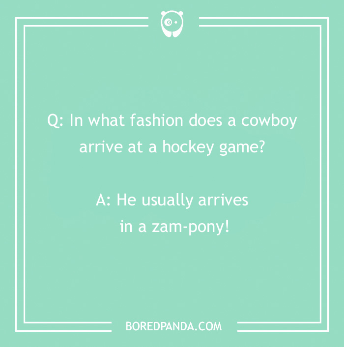 Cowboy joke in white text on a green background with playful question and punchline.