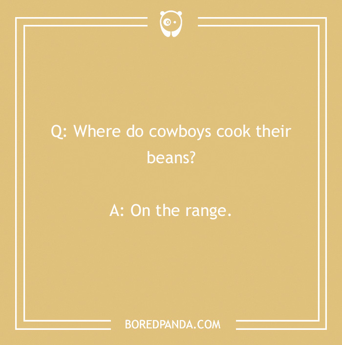 Cowboy joke about cooking beans on the range, displayed on a tan background.