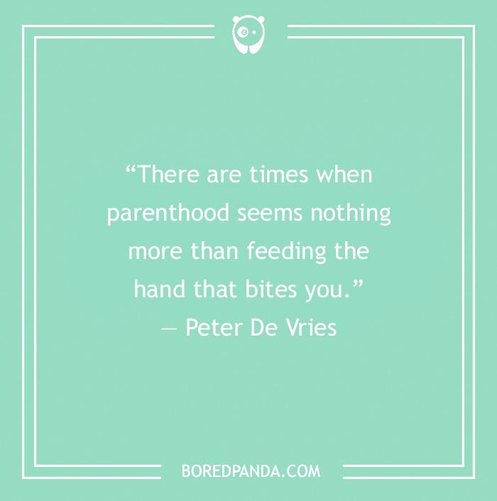 Dad Quote by Peter De Vries