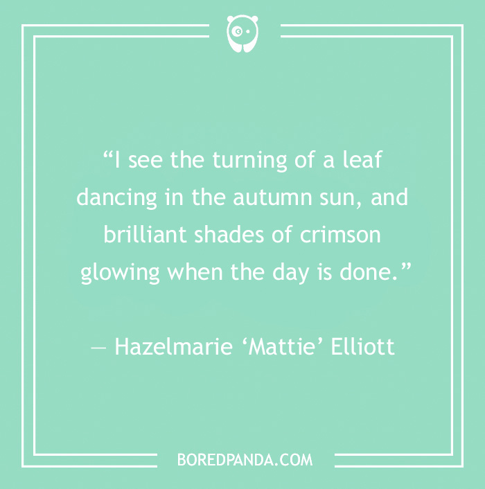 118 Fall Quotes That Might Make You Fall In Love With The Season