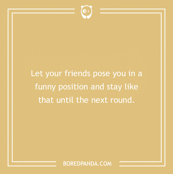 Image of a funny dare challenge prompting friends to pose you humorously until the next round, on a beige background.