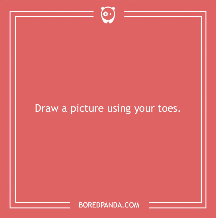 Funny dare card: "Draw a picture using your toes" on a red background from Bored Panda.