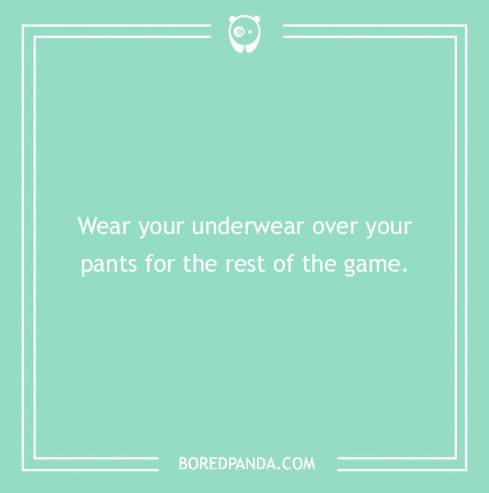 Text on green background: "Wear your underwear over your pants for the rest of the game." Funny dares for any situation.