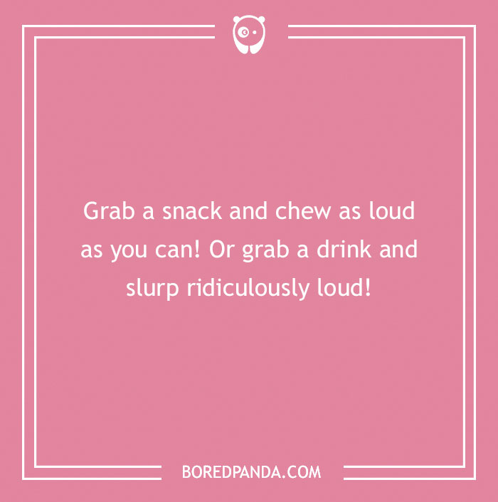 Funny dare challenge text on a pink background prompting loud eating or drinking.