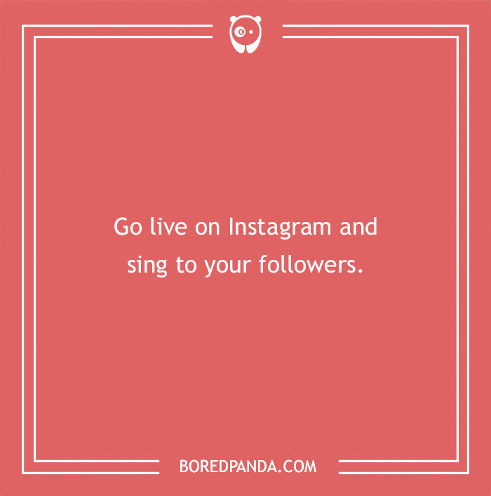 Text on a red background: "Go live on Instagram and sing to your followers." Suitable for funny dares.
