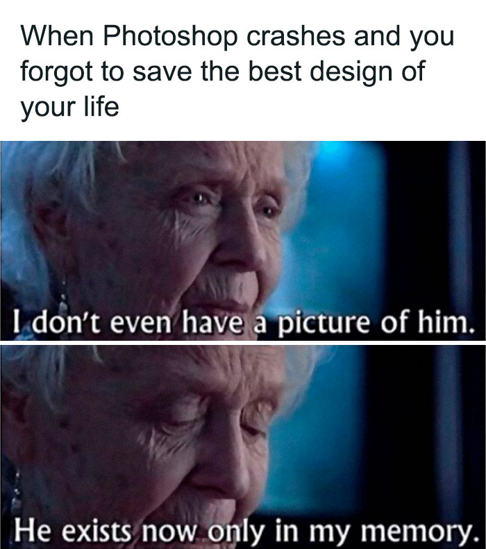 Old woman meme about Photoshop crashing; relatable to graphic designers' humor.