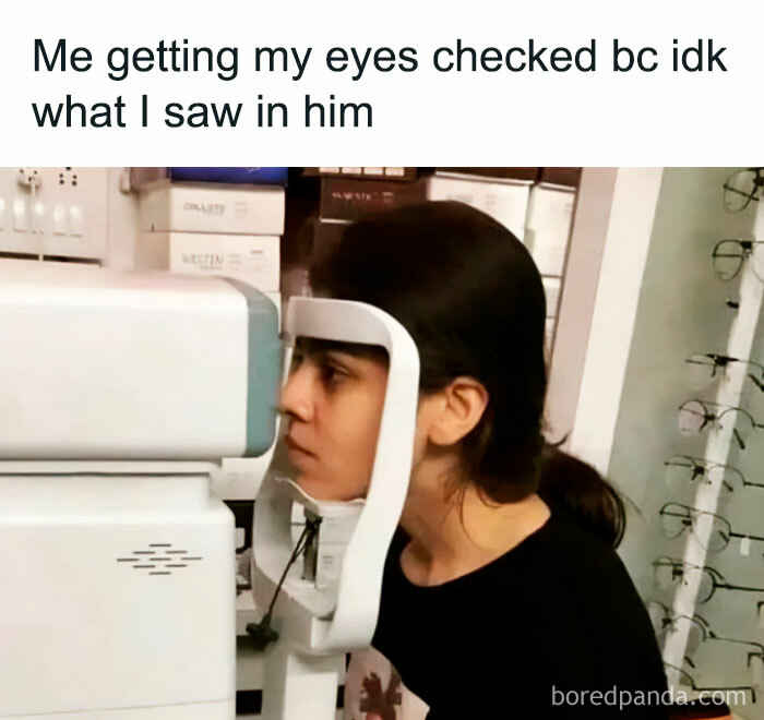 Woman getting an eye exam, humorously questioning her past romantic decisions, funny meme highlighting women.