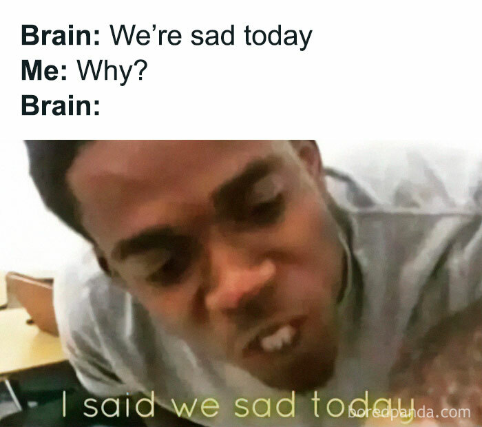 Man frustrated with his brain in a hilarious meme about life.