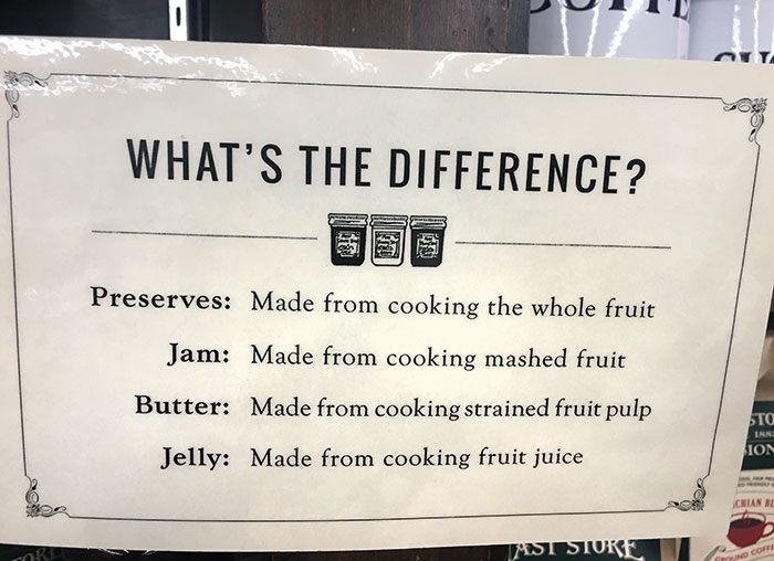 This General Store Sign Showing That There Is Actually A Difference Between Jelly And Jam