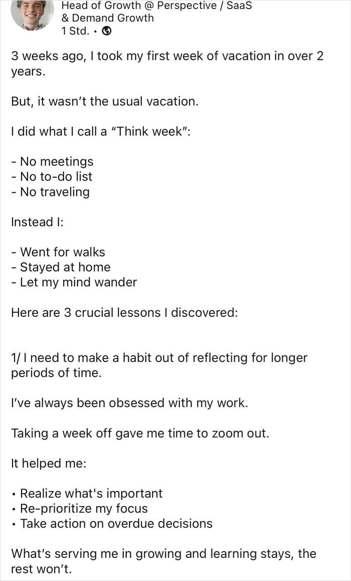 Others Take Vacation - I Take A Think Week. We Are Not The Same