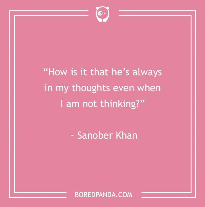 Sanober Khan Quote About Thinking About Someone 