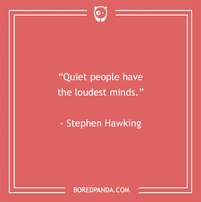Stephen Hawking Quote About Quiet People 