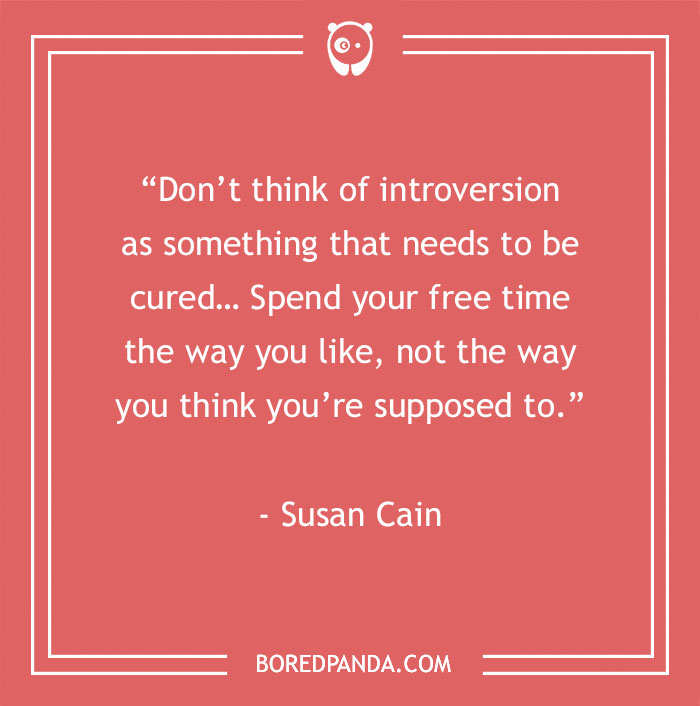 Susan Cain Quote About Spending Time How You Like It