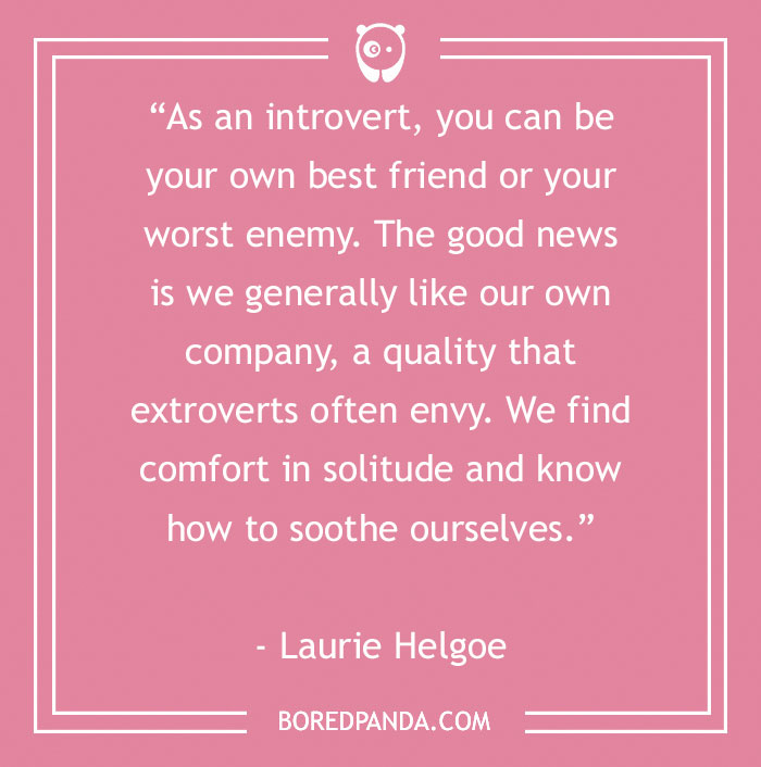 Laurie Helgoe Quote About Being Your Own Best Friend 
