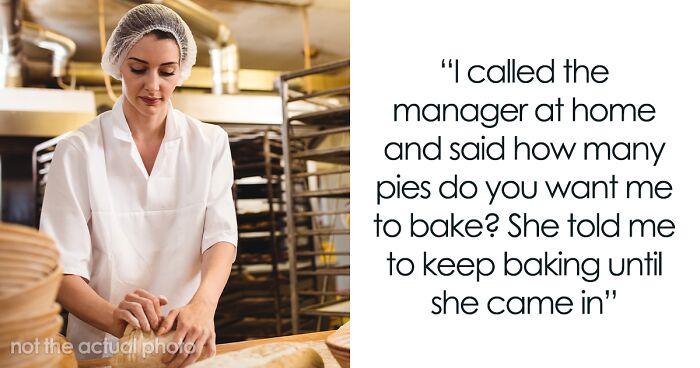 Boss Tells Woman To Keep Baking Pies Until She Arrives, Underestimates Her Efficiency