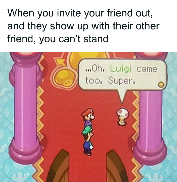 Mario meme with Luigi and Toad, humorously depicting an unwanted guest situation.