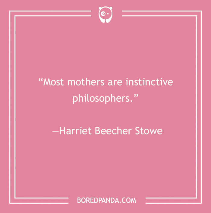 mothers are instinctive philosophers quote - 28
