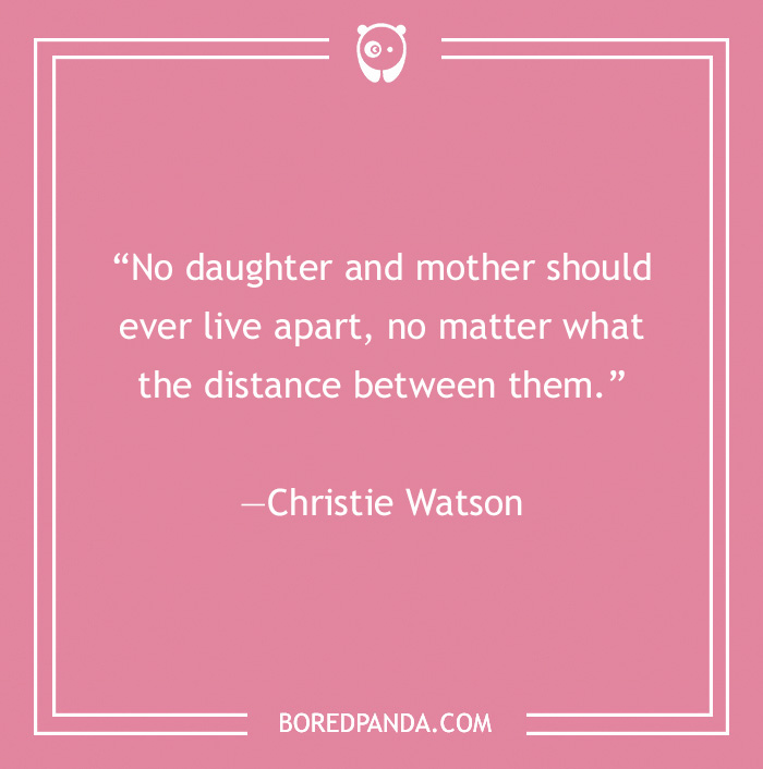 quote about mother and daughter distance - 14