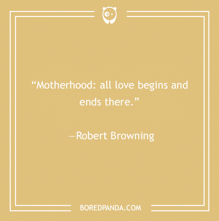 quote about motherhood and love - 15