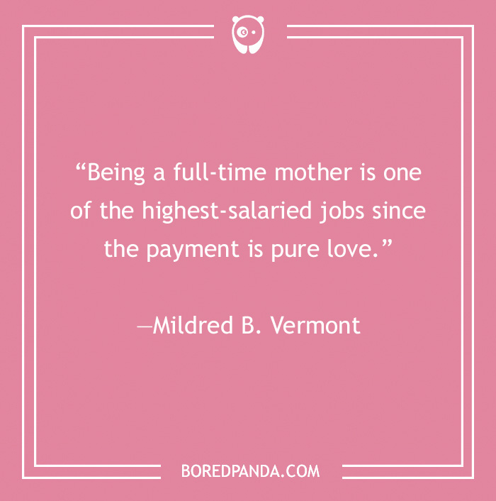 quote about the highest-salaried jobs is being a mother - 22