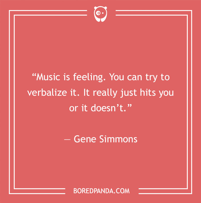 Gene Simmons quote about music