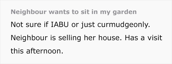 Person Doesn&rsquo;t Want Neighbor Sitting In Their Garden, The Internet Has Thoughts