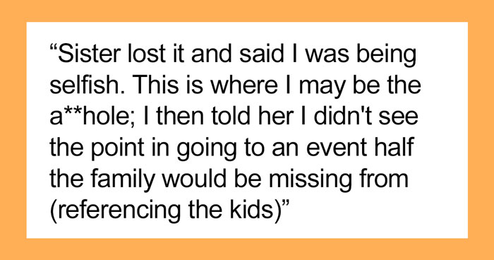 Woman Decides To Skip On Sister’s Child-Free Wedding And Be The Babysitter, Enraging The Bride