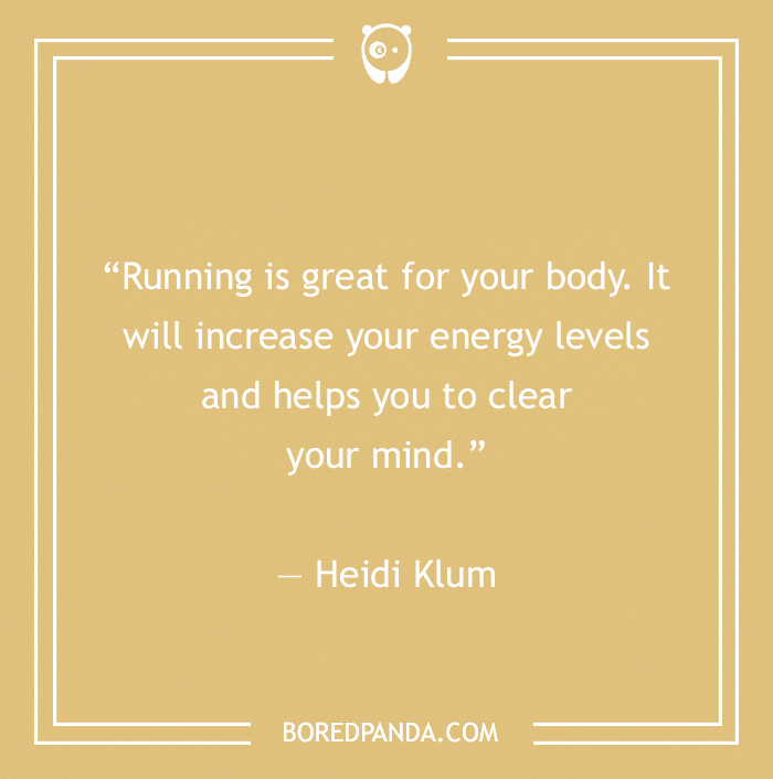 Heidi Klum quote on running cleaning your mind