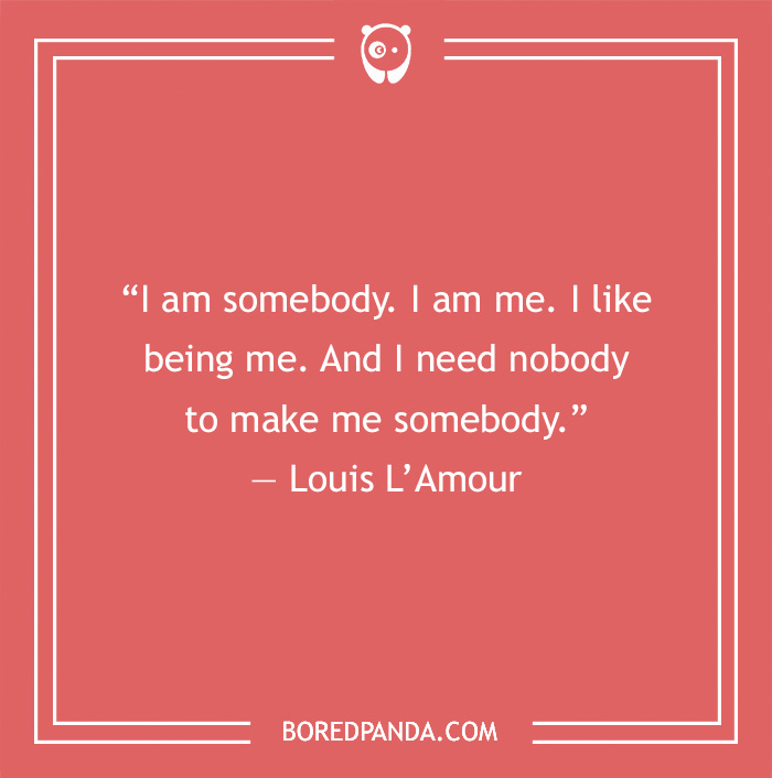 Self love quote by Louis L’Amour on a red background encouraging kindness and confidence in oneself.