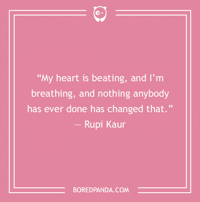 Self love quote by Rupi Kaur on a pink background encouraging kindness and resilience to yourself.