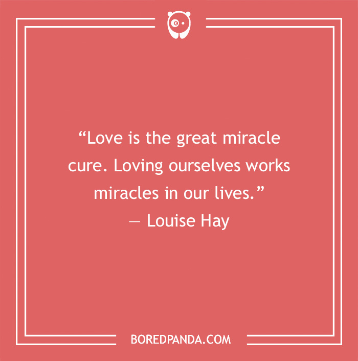 Self love quote by Louise Hay on a coral background emphasizing kindness and miracles through loving ourselves.