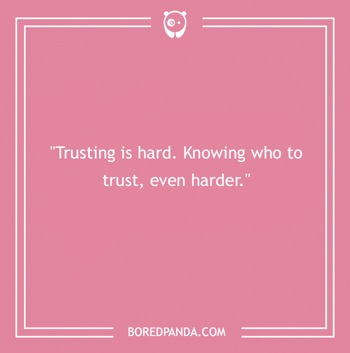 185 Quotes About Trust To Help Weather The Storm