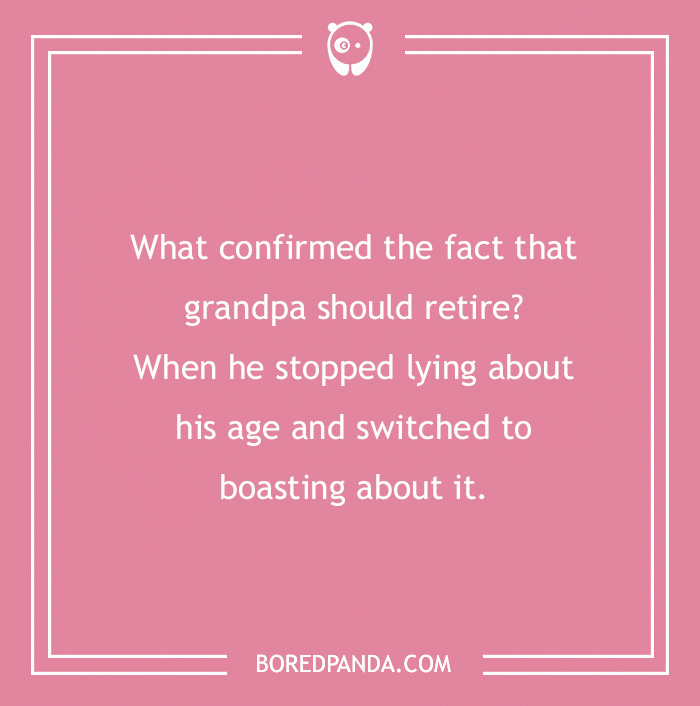 97 Timeless Grandpa Jokes That Have Aged Like Fine Wine