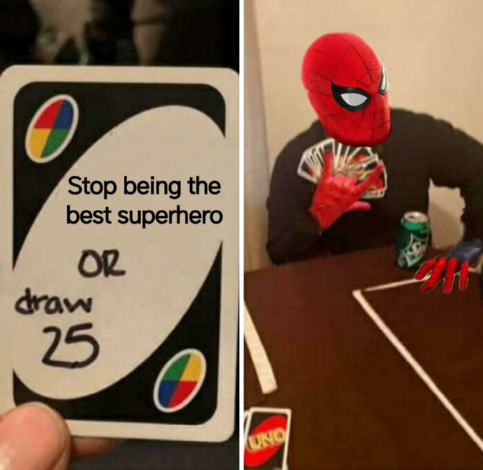 Spiderman meme featuring UNO card “Stop being the best superhero or draw 25” with Spiderman holding cards.