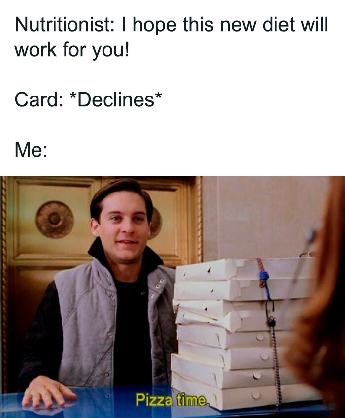 Spiderman meme with character holding pizza boxes, captioned "Nutritionist: I hope this new diet will work for you."